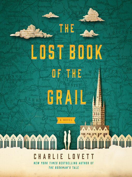 Title details for The Lost Book of the Grail by Charlie Lovett - Available
